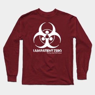 I am Patient Zero — Single-sided Long Sleeve T-Shirt